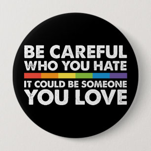Chapa Redonda De 10 Cm Ten cuidado con quien odias el orgullo gay arcoiri