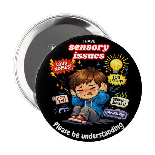 Chapa Redonda De 10 Cm Tengo problemas sensoriales Pin Button Badge