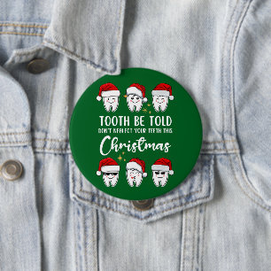 Chapa Redonda De 10 Cm TOOTH BE TOLD Dental Navidad