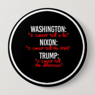 Chapa Redonda De 10 Cm TRUMP - No puedo decir la diferencia en la verdad