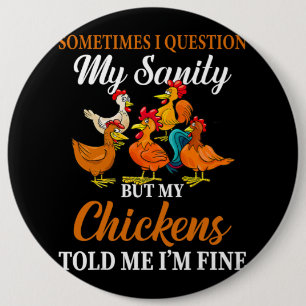 Chapa Redonda De 15 Cm A Veces Cuestiono A Mi Sanidad, Me Dijeron Mis Pol