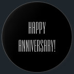 Chapa Redonda De 15 Cm Aniversario feliz<br><div class="desc">botón adaptable del texto del aniversario feliz blanco y negro</div>