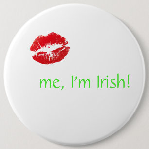 Chapa Redonda De 15 Cm Béseme, yo son irlandés con los labios rojos
