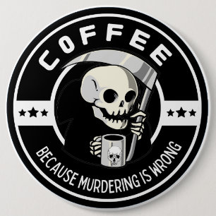 Chapa Redonda De 15 Cm Café Porque Asesinar Está Mal