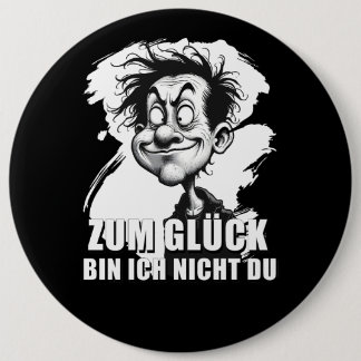 Chapa Redonda De 15 Cm Cartoonkunst mit „Zum Glück…“-Zitat
