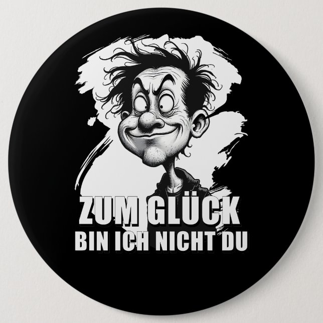 Chapa Redonda De 15 Cm Cartoonkunst mit „Zum Glück…“-Zitat (Anverso)