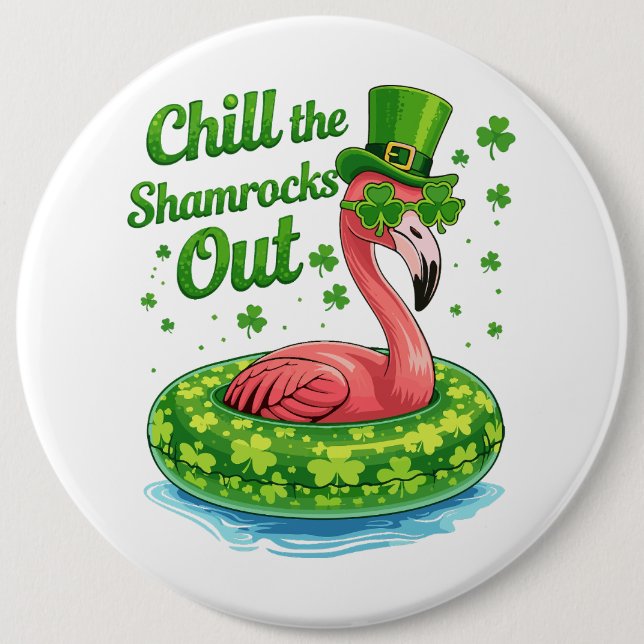 Chapa Redonda De 15 Cm Chill The Shamrocks Out Funny  St Patrick’s Day (Anverso)