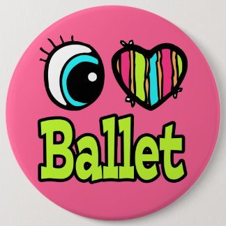 Chapa Redonda De 15 Cm Corazón de ojos brillante me encanta el ballet