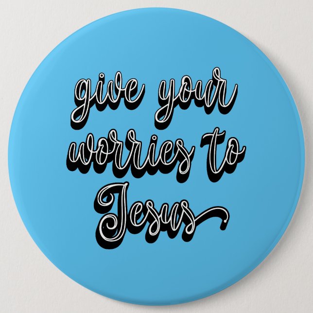 Chapa Redonda De 15 Cm Da Tus Preocupaciones A Jesús (Anverso)
