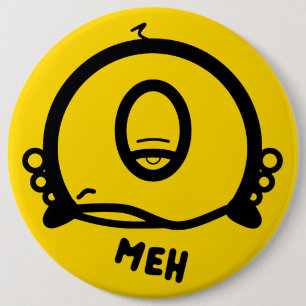 Chapa Redonda De 15 Cm Dibujo Animado Divertido de “Meh” con un Ojo