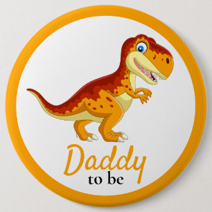Chapa Redonda De 15 Cm Dinosaur T Rex Daddy Baby Shower