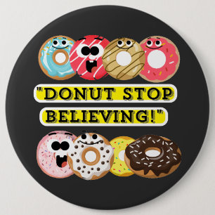 Chapa Redonda De 15 Cm Dunot Stop Believing - No cita