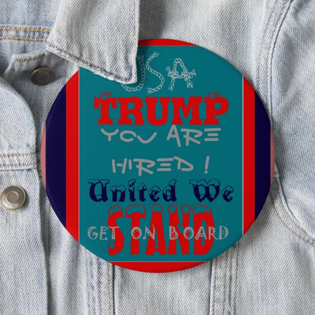 Chapa Redonda De 15 Cm EE.UU. Trump, ¡estás contratado! ¡Unidos, vamos! (In situ)