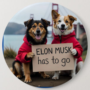 Chapa Redonda De 15 Cm Elon Musk tiene que ir a Perro Pin
