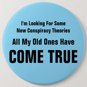 Chapa Redonda De 15 Cm Estoy buscando nuevas teorías de conspiración