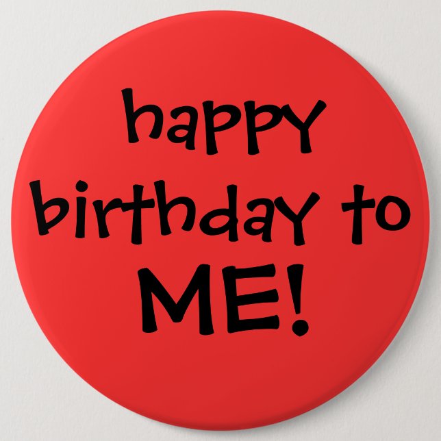 Chapa Redonda De 15 Cm ¡"feliz cumpleaños a MÍ! "botón (Anverso)