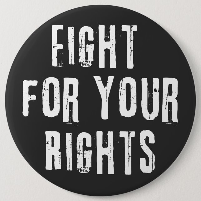 Chapa Redonda De 15 Cm Fight for Your Rights (Anverso)