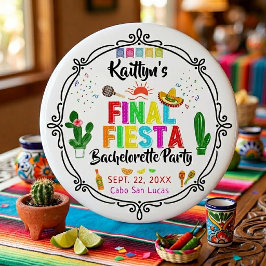 Chapa Redonda De 15 Cm Final Fiesta Mexicana Bachelorette Party