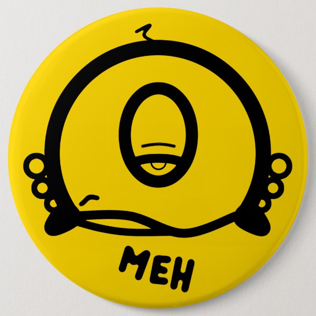 Chapa Redonda De 15 Cm Funny One-Eyed Cartoon “Meh” (Anverso)
