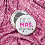 Chapa Redonda De 15 Cm Futura Sra.<br><div class="desc">¡Un producto de tipografía de personalizable para la futura Sra. Gran regalo para la futura novia!</div>