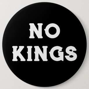 Chapa Redonda De 15 Cm Grandes Jumbo-Sized Sin Reyes Protesta contra Tr