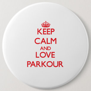 Chapa Redonda De 15 Cm Guarde la calma y ame Parkour