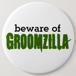 Chapa Redonda De 15 Cm Guárdese del perno de Groomzilla