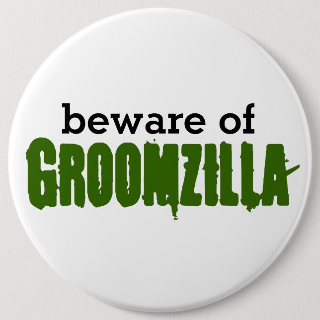 Chapa Redonda De 15 Cm Guárdese del perno de Groomzilla (Anverso)