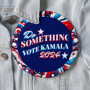 Chapa Redonda De 15 Cm Hacer algo Votar por Kamala 2024