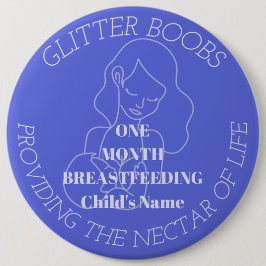 Chapa Redonda De 15 Cm Insignia de 1 mes de lactancia materna personaliza