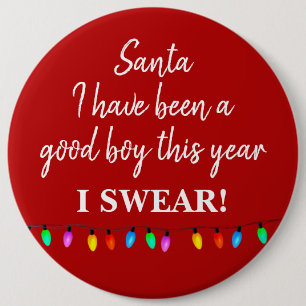 Chapa Redonda De 15 Cm Insígnia - Santa he sido un buen chico este año
