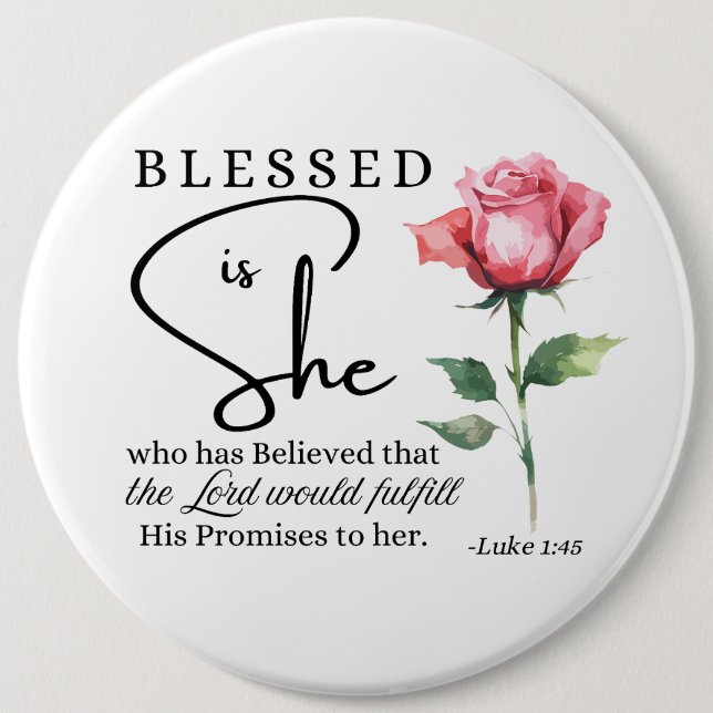 Chapa Redonda De 15 Cm Luke 1:45 Bendita es su flor Rosa (Anverso)