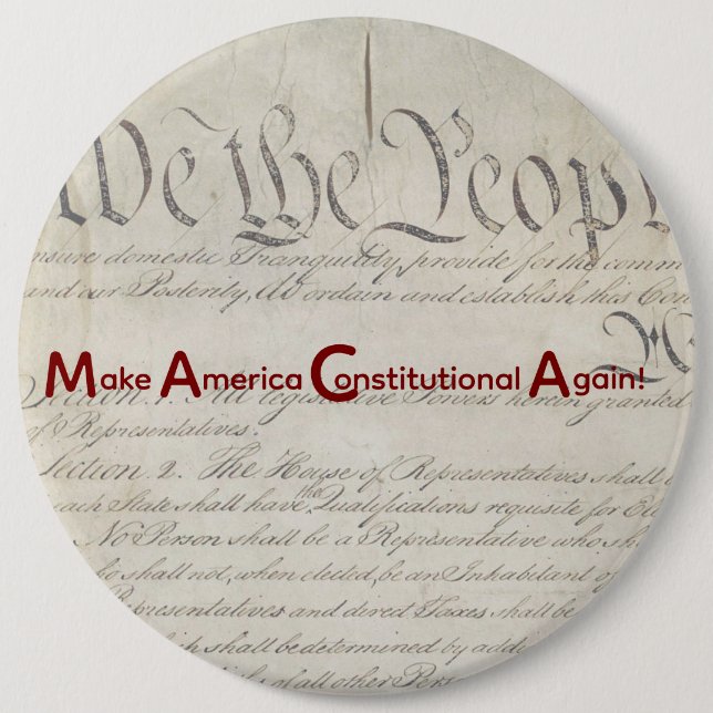 Chapa Redonda De 15 Cm M A C A - Make America Constitutional Again! (Anverso)