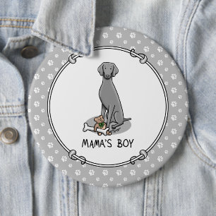 Chapa Redonda De 15 Cm Mama's Boy Weimaraner (gris 1) juguetes mamá perro