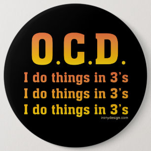 Chapa Redonda De 15 Cm OCD Funny Saying