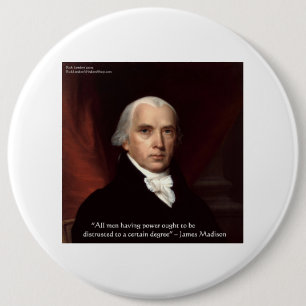 Chapa Redonda De 15 Cm Regalos de citas de sabiduría de James Madison "De