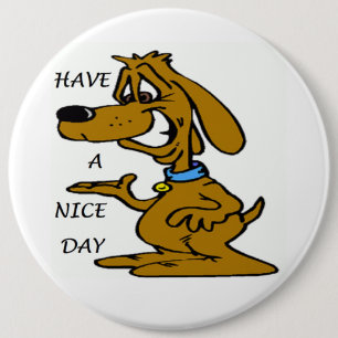 CHAPA REDONDA DE 15 CM "TIENE UN DÍA AGRADABLE" PERRO DE PUPPY