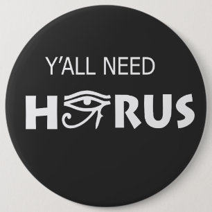 Chapa Redonda De 15 Cm Y'All Need Horus