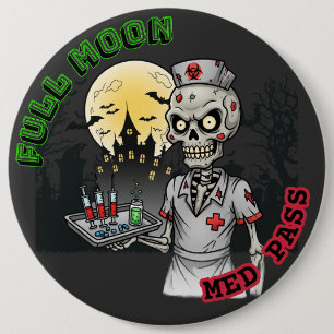 Chapa Redonda De 15 Cm Zombie Full Moon Med Pass enfermera Humor de Hallo