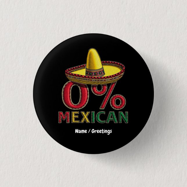Chapa Redonda De 2,5 Cm 0% Funny Mexicano Cinco De Mayo Hilarante (Anverso)