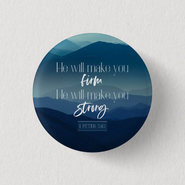 Chapa Redonda De 2,5 Cm 1 Peter 5:10 | Te hará firme, fuerte (Anverso)