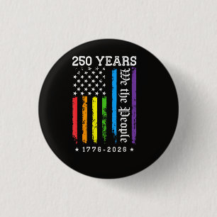 Chapa Redonda De 2,5 Cm 250 años de la Bandera LGBT de orgullo del 250 ani