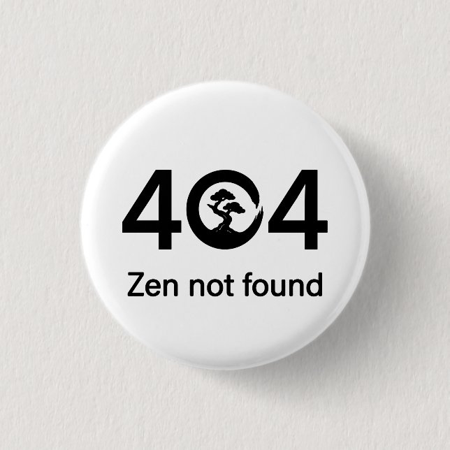 Chapa Redonda De 2,5 Cm 404 - Zen no encontrado (Anverso)