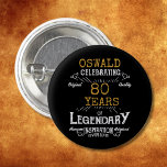 Chapa Redonda De 2,5 Cm 80.º cumpleaños Black Gold Legendary Retro<br><div class="desc">Botones personalizados y elegantes que son fáciles de personalizar para esa fiesta especial de cumpleaños número 80. El diseño retro negro y oro añade un toque de refinamiento a esa celebración especial.</div>