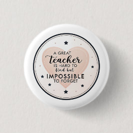 Chapa Redonda De 2,5 Cm A Great Teacher Is Hard to Find – thank you gift