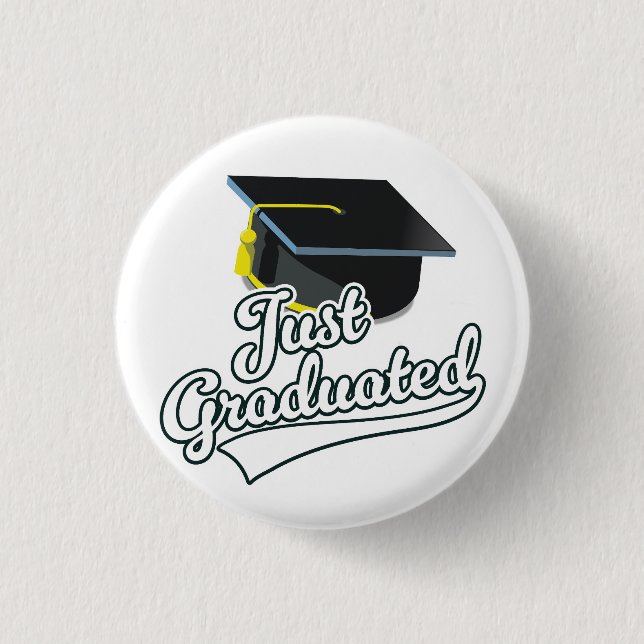 Chapa Redonda De 2,5 Cm ¡Acabado de graduar! (Anverso)