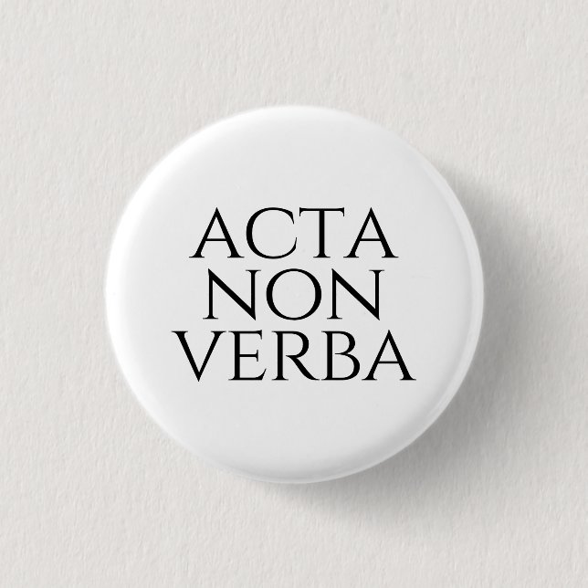 Chapa Redonda De 2,5 Cm Acta Non Verba (Anverso)