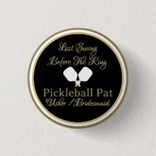 Chapa Redonda De 2,5 Cm Actividad de fin de semana de boda Pickleball Oro