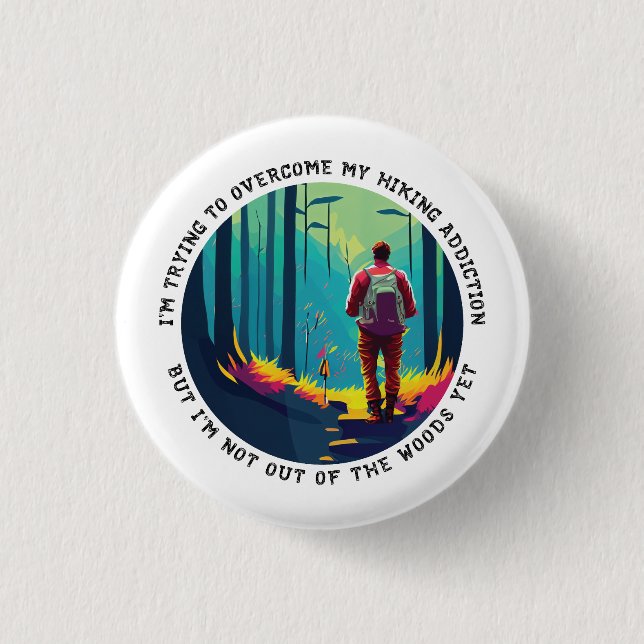 Chapa Redonda De 2,5 Cm Adicción al senderismo (Anverso)