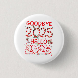 Chapa Redonda De 2,5 Cm Adiós 2025 Hola 2026 Feliz Navidad Feliz Año